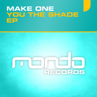 Make One - You The Shade EP