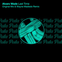 Alvaro Wade - Last Time