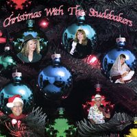 The Studebakers - Christmas With the Studebakers