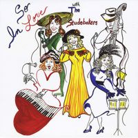 The Studebakers - So in Love With the Studebakers
