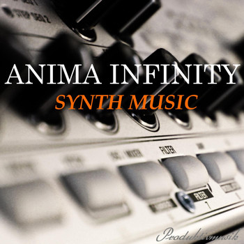 Anima Infinity - Synth Music