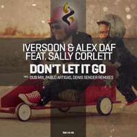 Iversoon & Alex Daf feat. Sally Corlett - Don't Let It Go