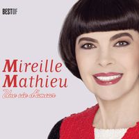 Mireille Mathieu - Une vie d'amour (Best Of)