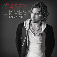 Casey James - Fall Apart