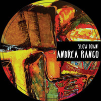 Andrea Rango - Slow Down