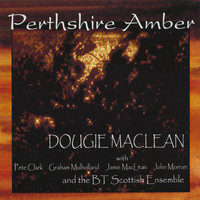 Dougie MacLean - Perthshire Amber