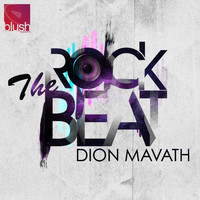 Dion Mavath - Rock the Beat