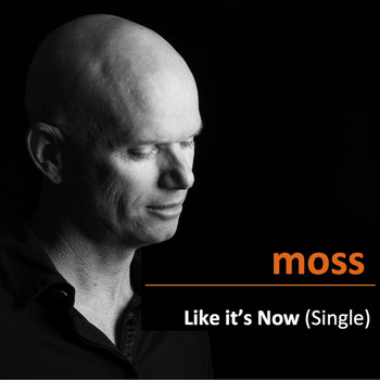 Moss - Like It's Now  - Single