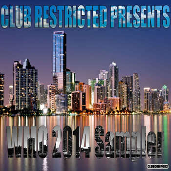Various Artists - Club Restricted Presents WMC 2014 Sampler