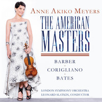Anne Akiko Meyers (violin), London Symphony Orchestra & Leonard Slatkin - The American Masters - Barber & Bates: Violin Concertos - Corigliano: Lullaby for Natalie