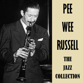 Pee Wee Russell - The Jazz Collection