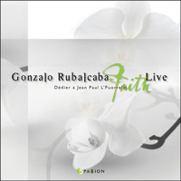 Gonzalo Rubalcaba - Gonzalo Rubalcaba Live Faith