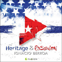 Ignacio Berroa - Heritage and Passion