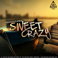 Aggresivnes - Sweet Crazy