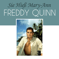 Freddy Quinn - Sie hieß Mary-Ann