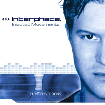 Interphace - Injected Movements Extended Versions