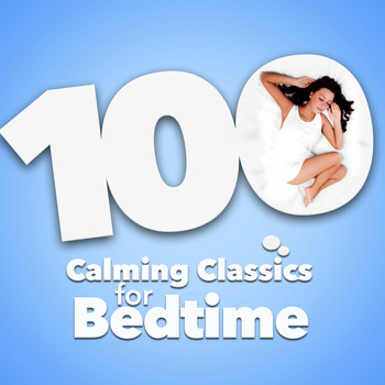 Johann Sebastian Bach - 100 Calming Classics for Bedtime