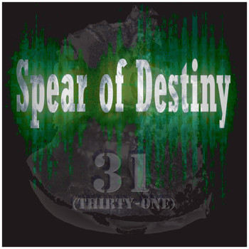 Spear Of Destiny - "31"(Thirty-One)