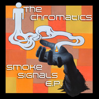 The Chromatics - Smoke Signals EP