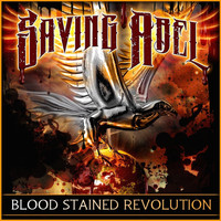 Saving Abel - Blood Stained Revolution