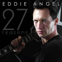 Eddie Angel - 27 Reasons