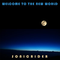 Sonicrider - Welcome to the New World