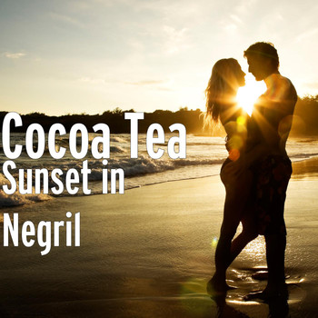 Cocoa Tea - Sunset in Negril