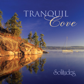 Dan Gibson's Solitudes - Tranquil Cove