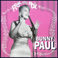 Bunny Paul - Such a Rock 'n' Roll Night