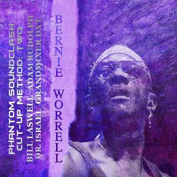 Bernie Worrell - Phantom Sound Clash Cut-Up Method: Two