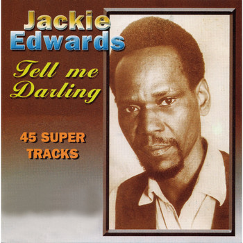 Jackie Edwards - Tell Me Darling