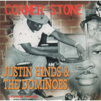 Justin Hinds, The Dominoes / - Corner Stone