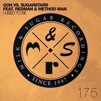 GOH vs. Sugarstarr feat. Redman & Method Man - I Used to Be