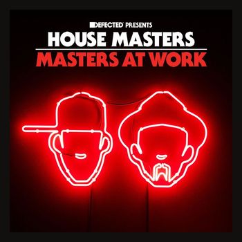 Various Artists - Defected Presents House Masters - Masters At Work