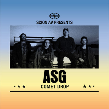 Asg - Scion AV Presents - Comet Drop