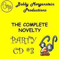 Bobby Morganstein - The Complete Novelty Party CD