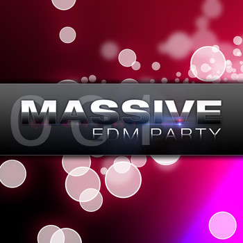 Various Artists - Massive EDM Party, Vol. 1