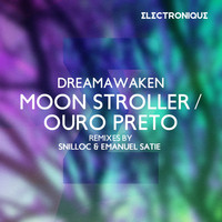 DreamAwaken - Moon Stroller / Ouro Preto