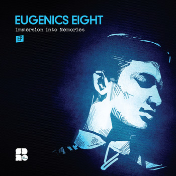 Eugenics Eight - Immersion Into Memories