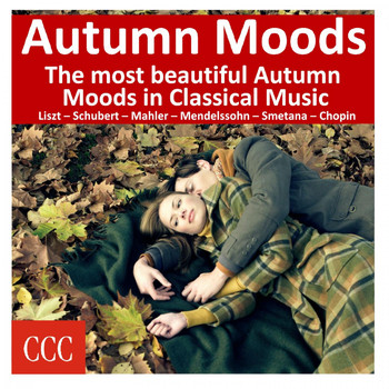 Various Artists - Autumn Moods (The Most Beautiful Autumn Moods in Classical Music)