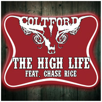 Colt Ford - The High Life