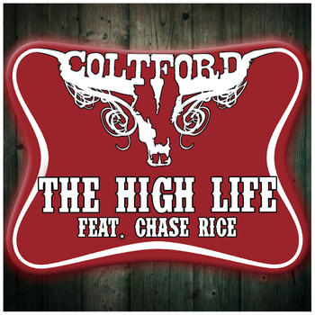 Colt Ford - The High Life