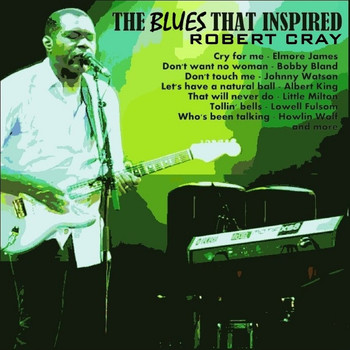 Various Artists - Blues That Influenced Robert Cray
