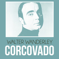 Walter Wanderley - Corcovado
