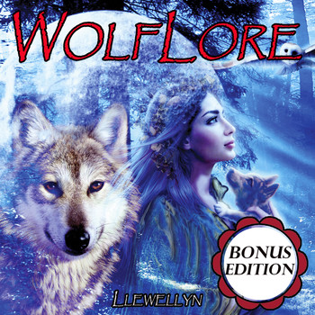 Llewellyn - Wolflore: Bonus Edition