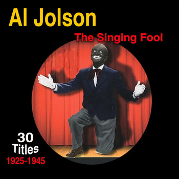 Al Jolson - The Singing Fool