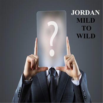 Jordan - Mild to Wild