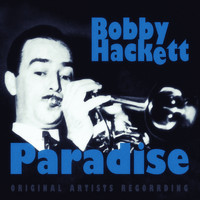Bobby Hackett - Paradise