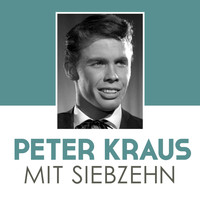 Peter Kraus - Mit siebzehn