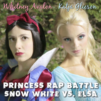 Whitney Avalon - Princess Rap Battle: Snow White vs. Elsa (feat. Katja Glieson)